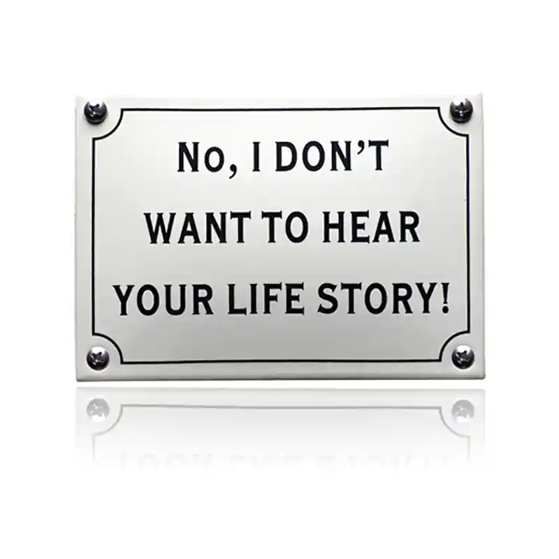 Direct Beschikbaar KNH-84 emaille naambordje ‘No, I don‘t want to hear your‘